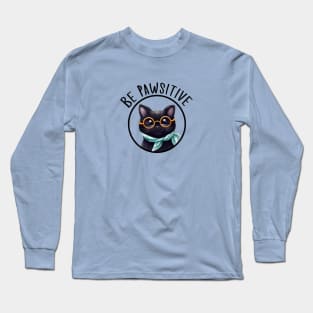 Stay Pawsitive Shirt, Be Pawsitive Shirt, Cat Positivity Shirt, Sarcastic Cat Shirt, cute paw t-shirt, Pawsitive Catitude, Funny Cat Lady Gift, Cat Mom Shirt Gift, Nerd Cat Shirt, Funny Nerdy Cat, Cute Nerd Cat Shirt, Cute Nerd Shirt, Cat Owner Gift Tee Long Sleeve T-Shirt